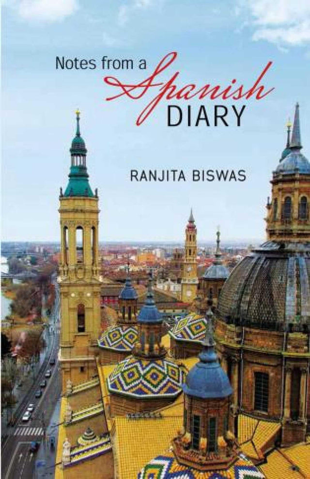 Notes from a Spanish Diary - Retail Maharaj