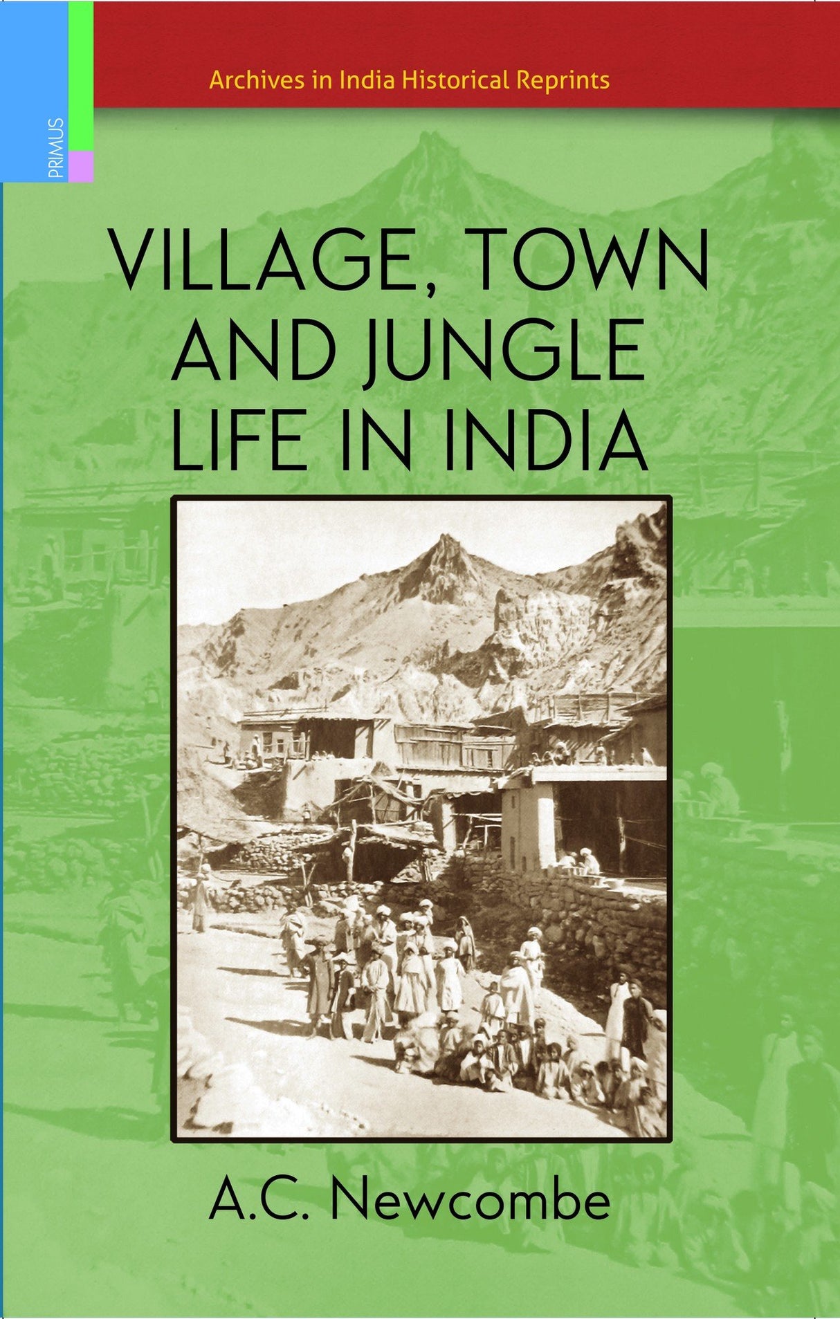 VILLAGE, TOWN AND JUNGLE LIFE IN INDIA - Retail Maharaj