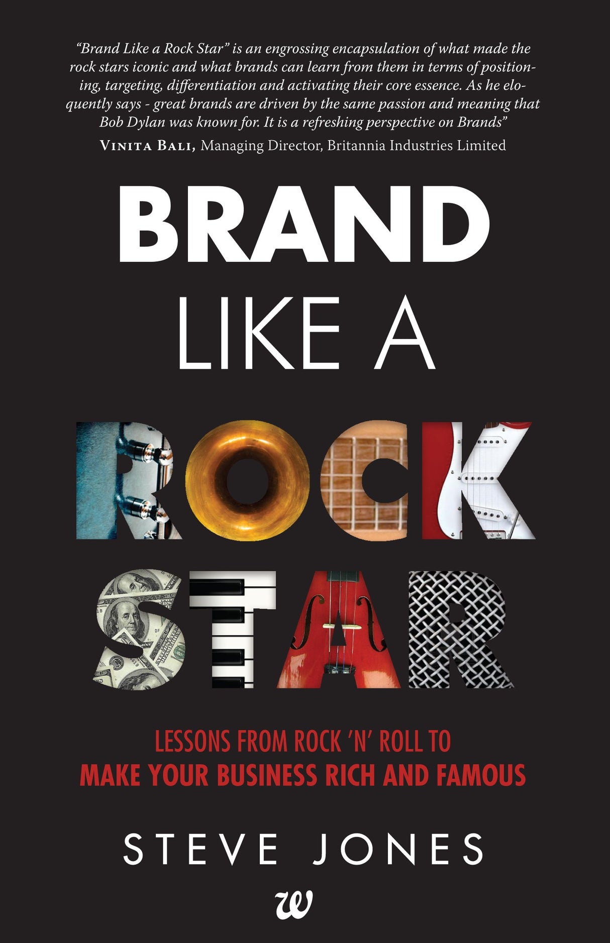 Brand like a Rock Star: Lessons from Rock ‘N’ Roll to make your Business Rich and Famous - Retail Maharaj
