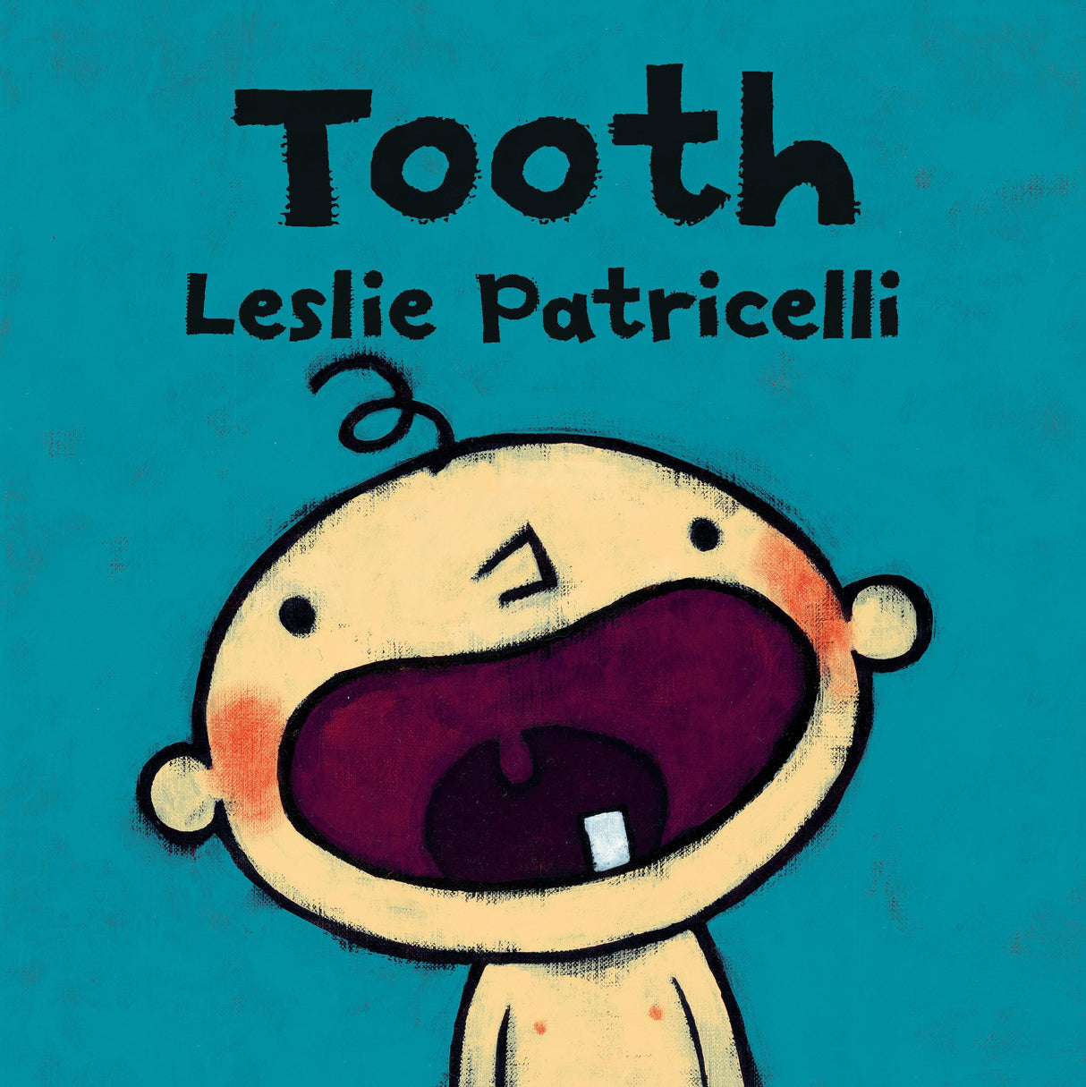 Tooth (Leslie Patricelli board books) - Retail Maharaj
