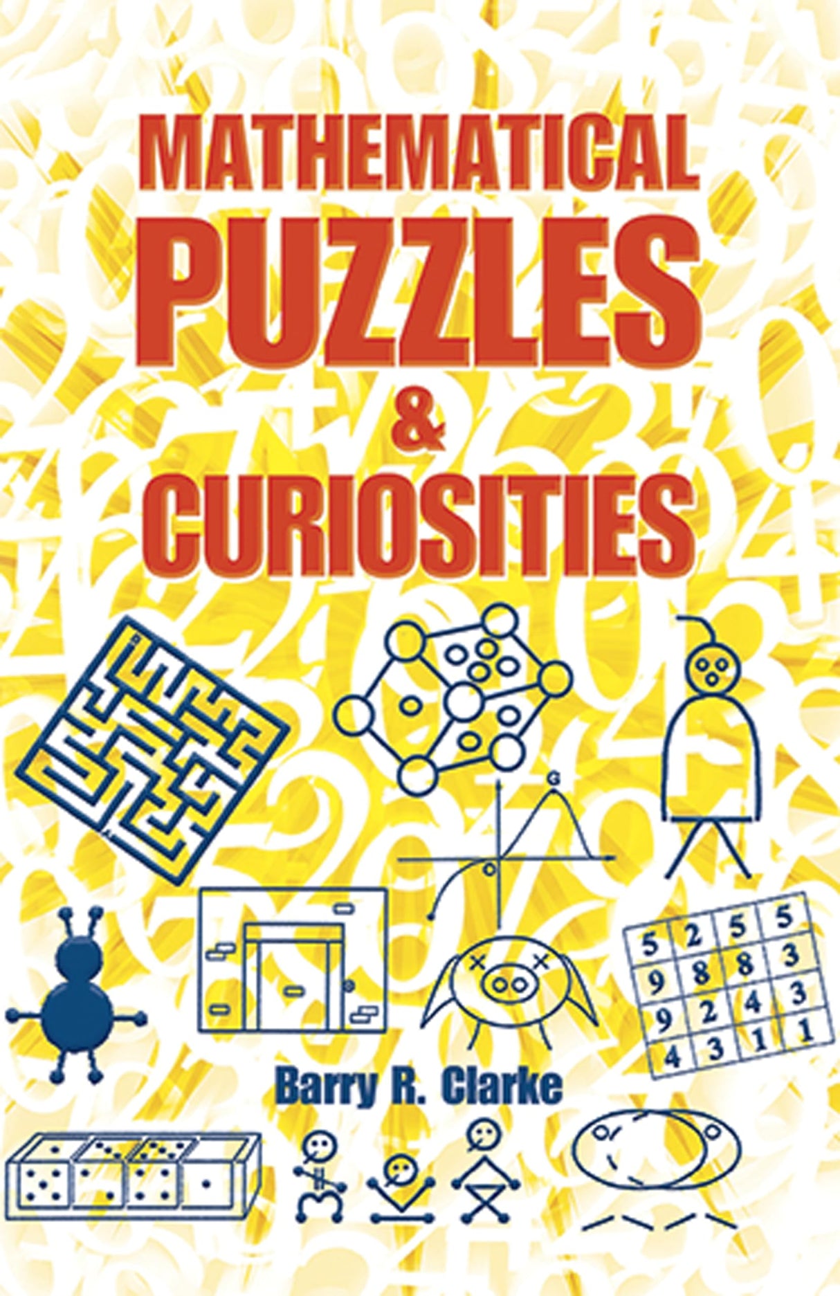 Mathematical Puzzles and Curiosities (Dover Books on Mathematics) - Retail Maharaj