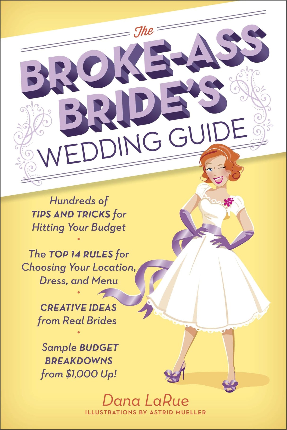 The Broke-Ass Bride's Wedding Guide: Hundreds of Tips and Tricks for Hitting Your Budget - Retail Maharaj