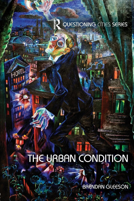 The Urban Condition (Questioning Cities) - Retail Maharaj