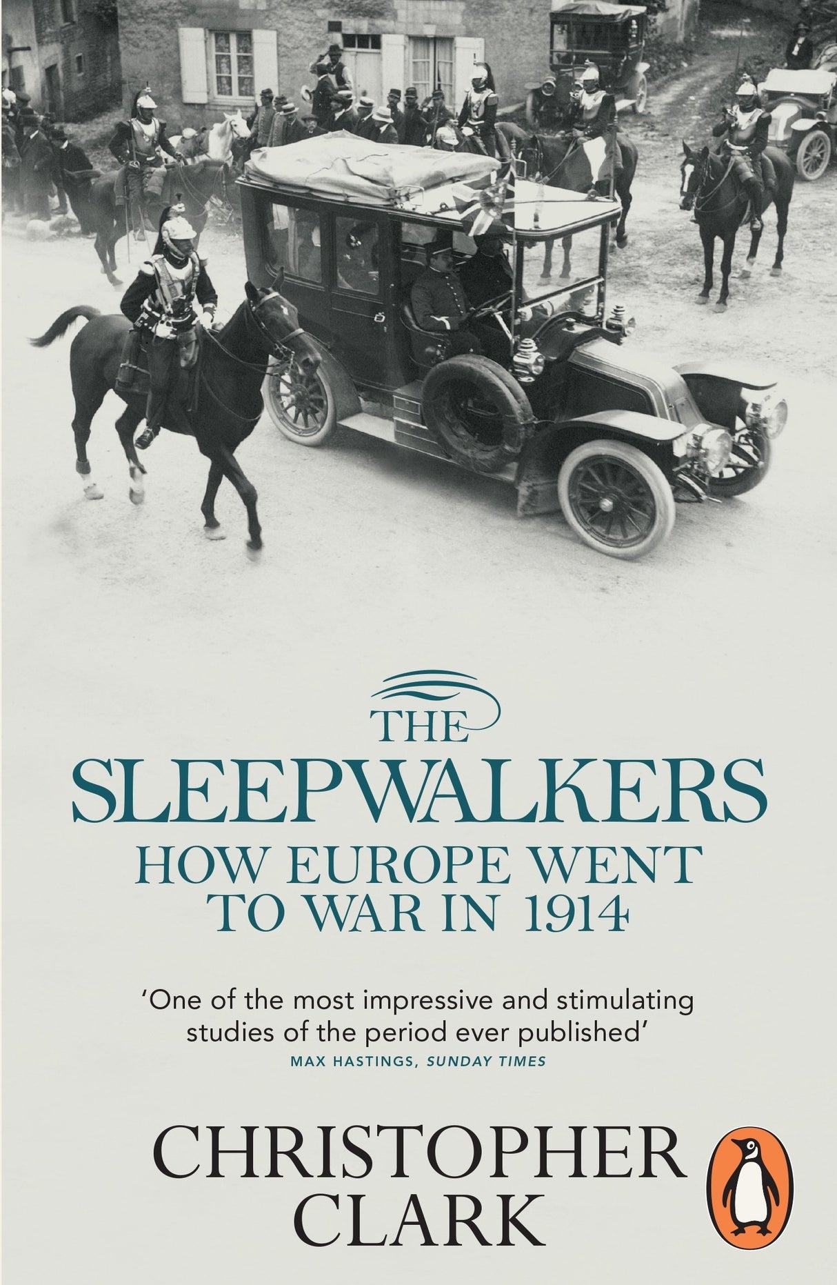 The Sleepwalkers: How Europe Went to War in 1914 Clark, Christopher - Retail Maharaj