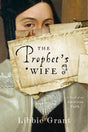 Prophet'S Wife, The: A Novel of an American Faith - Retail Maharaj
