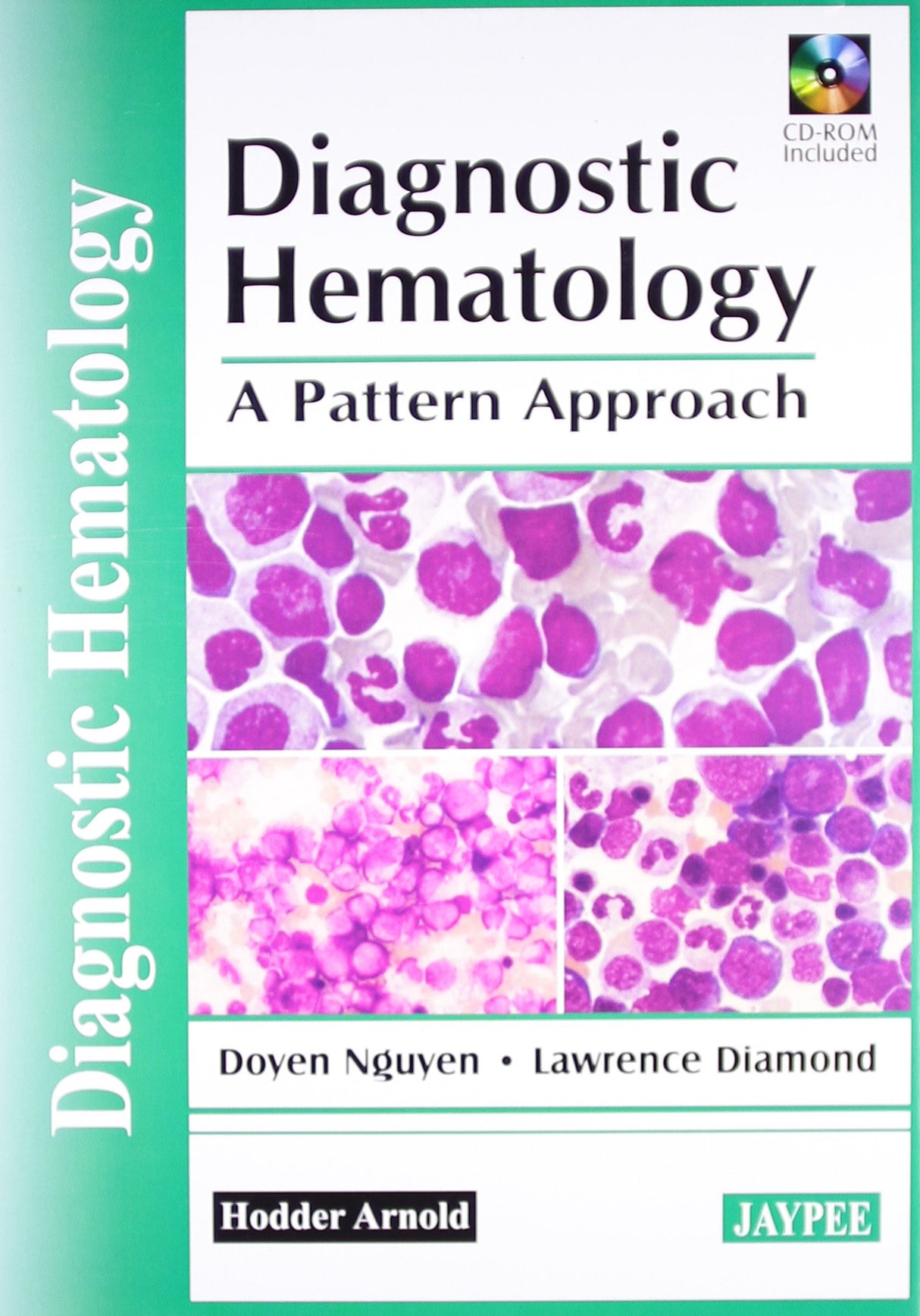 DIAGNOSTIC HEMATOLOGY A PATTERN APPROACH CD-ROM INCLUDED