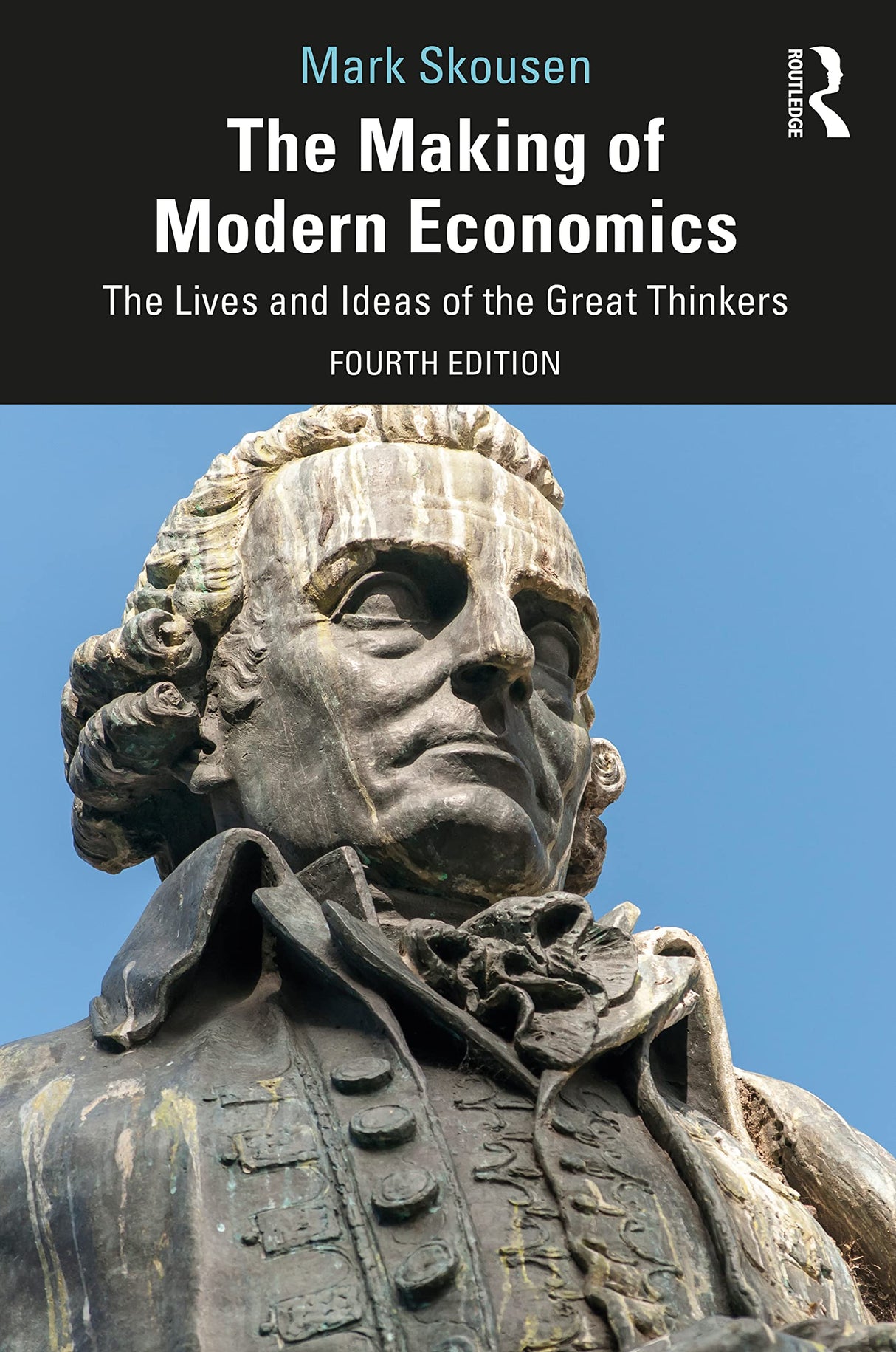 MAKING OF MODERN ECONOMICS: The Lives and Ideas of the Great Thinkers - Retail Maharaj