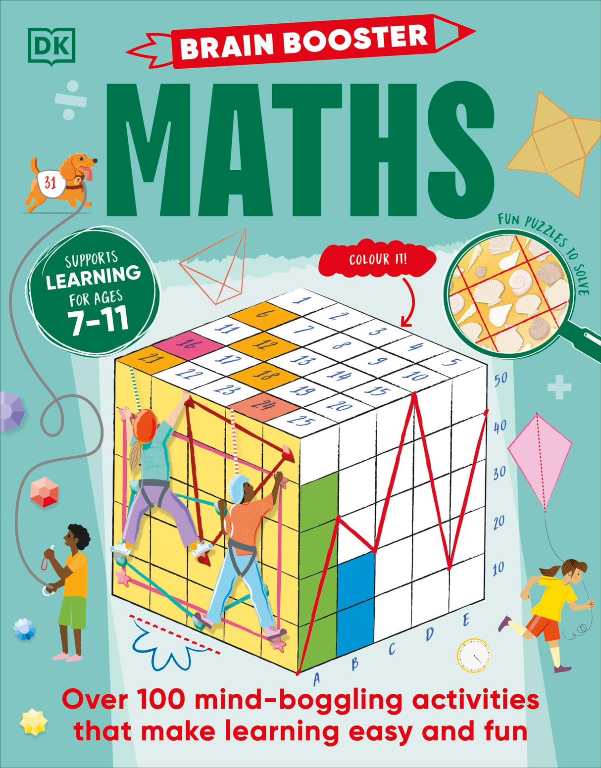Brain Booster Maths: Over 100 Mind-Boggling Activities that Make Learning Easy and Fun - Retail Maharaj