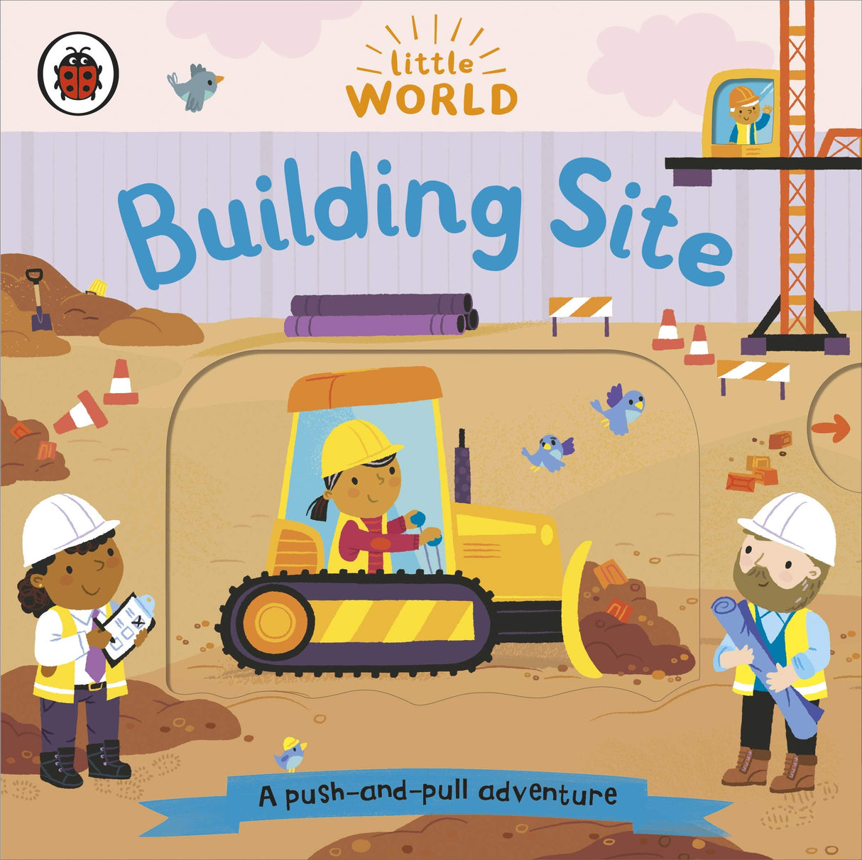 Little World: Building Site: A push-and-pull adventure - Retail Maharaj