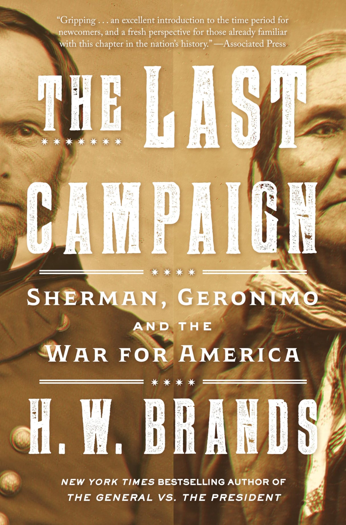 The Last Campaign: Sherman, Geronimo and the War for America (Vintage Books)