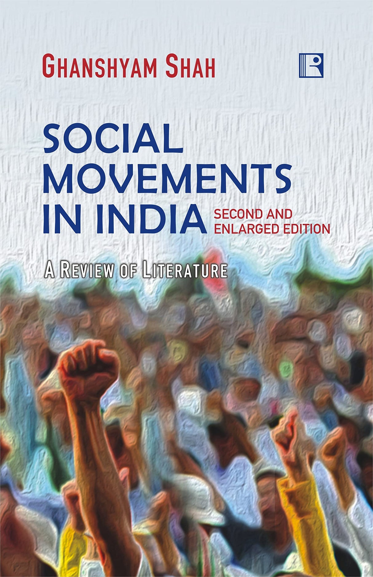SOCIAL MOVEMENTS IN INDIA: A Review of Literature -- SECOND EDITION - Retail Maharaj