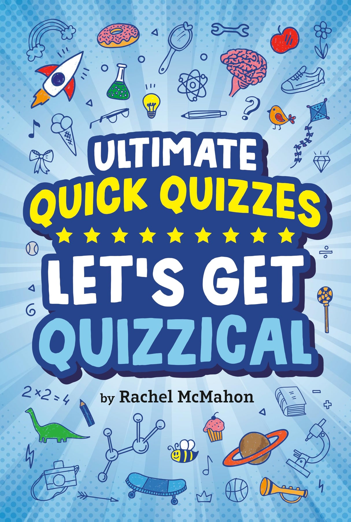 Let's Get Quizzical (Ultimate Quick Quizzes)