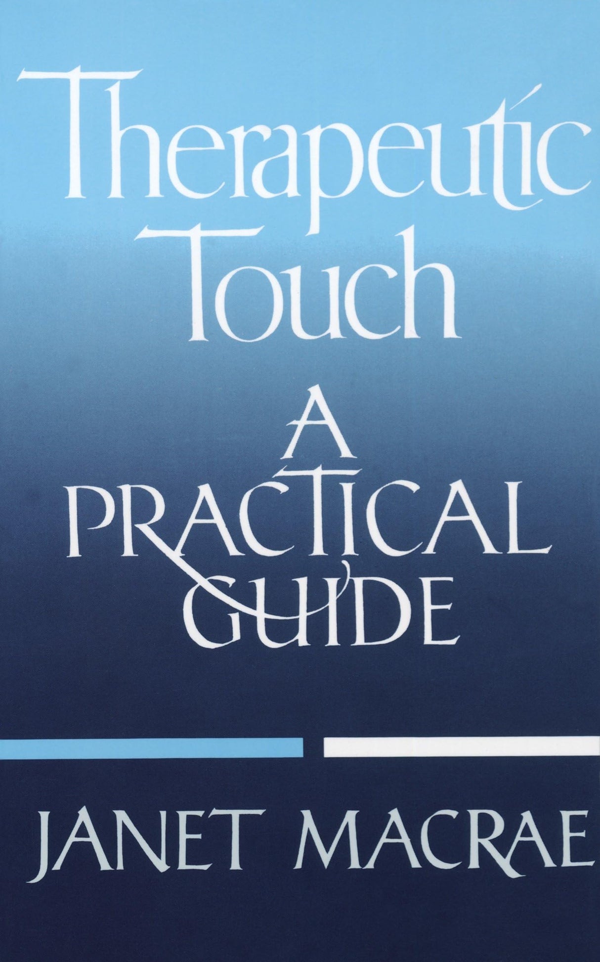 Therapeutic Touch: A Practical Guide - Retail Maharaj