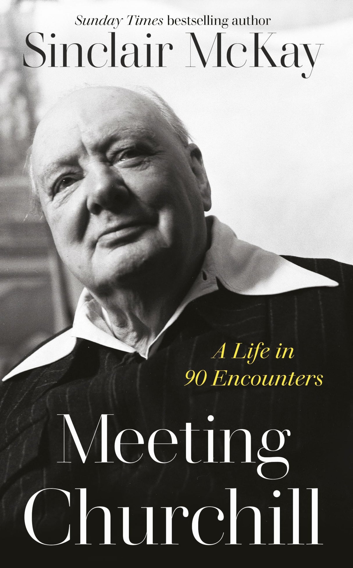 Meeting Churchill: A Life in 90 Encounters - Retail Maharaj