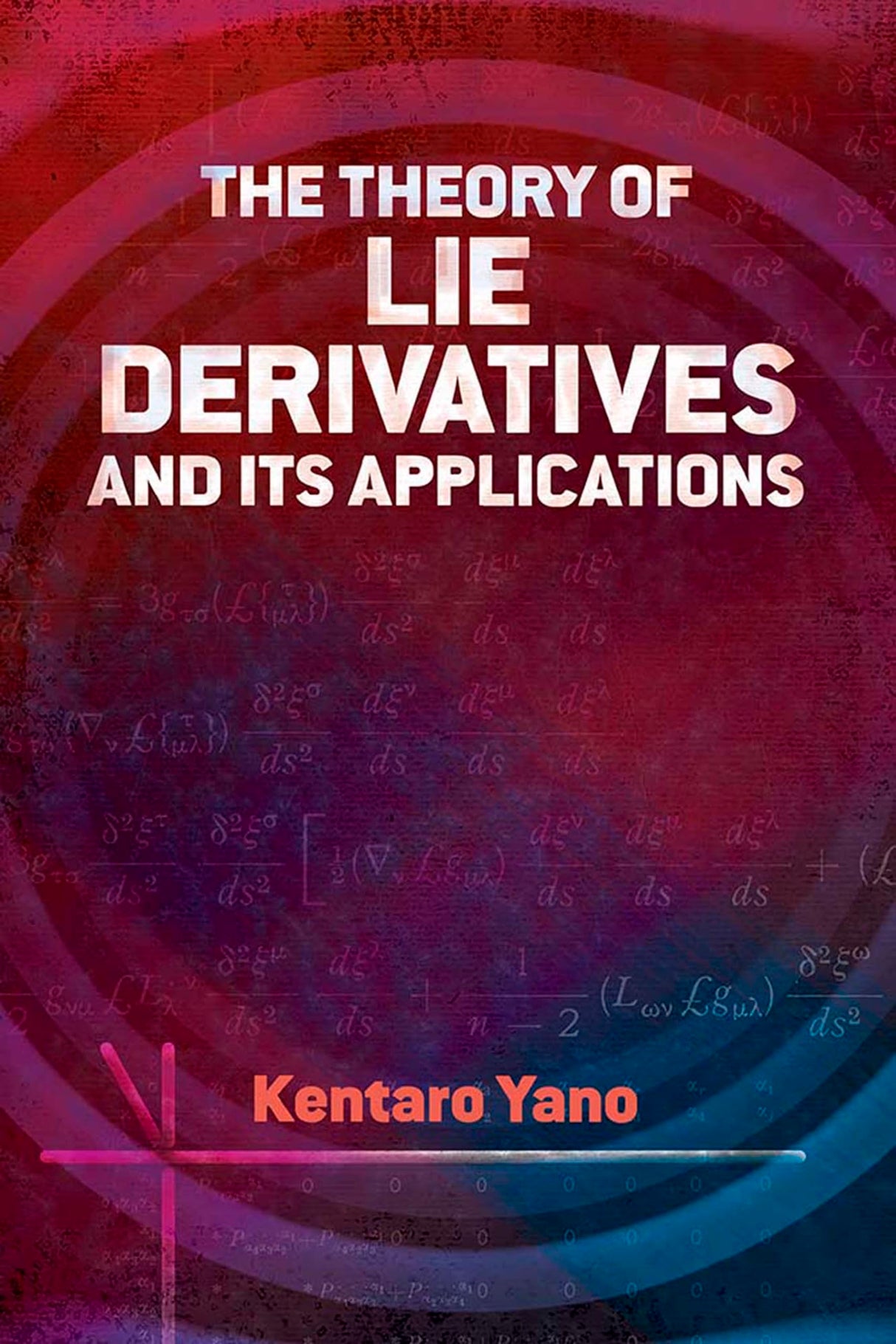 The Theory Of Lie Derivatives And Its Applications - Retail Maharaj