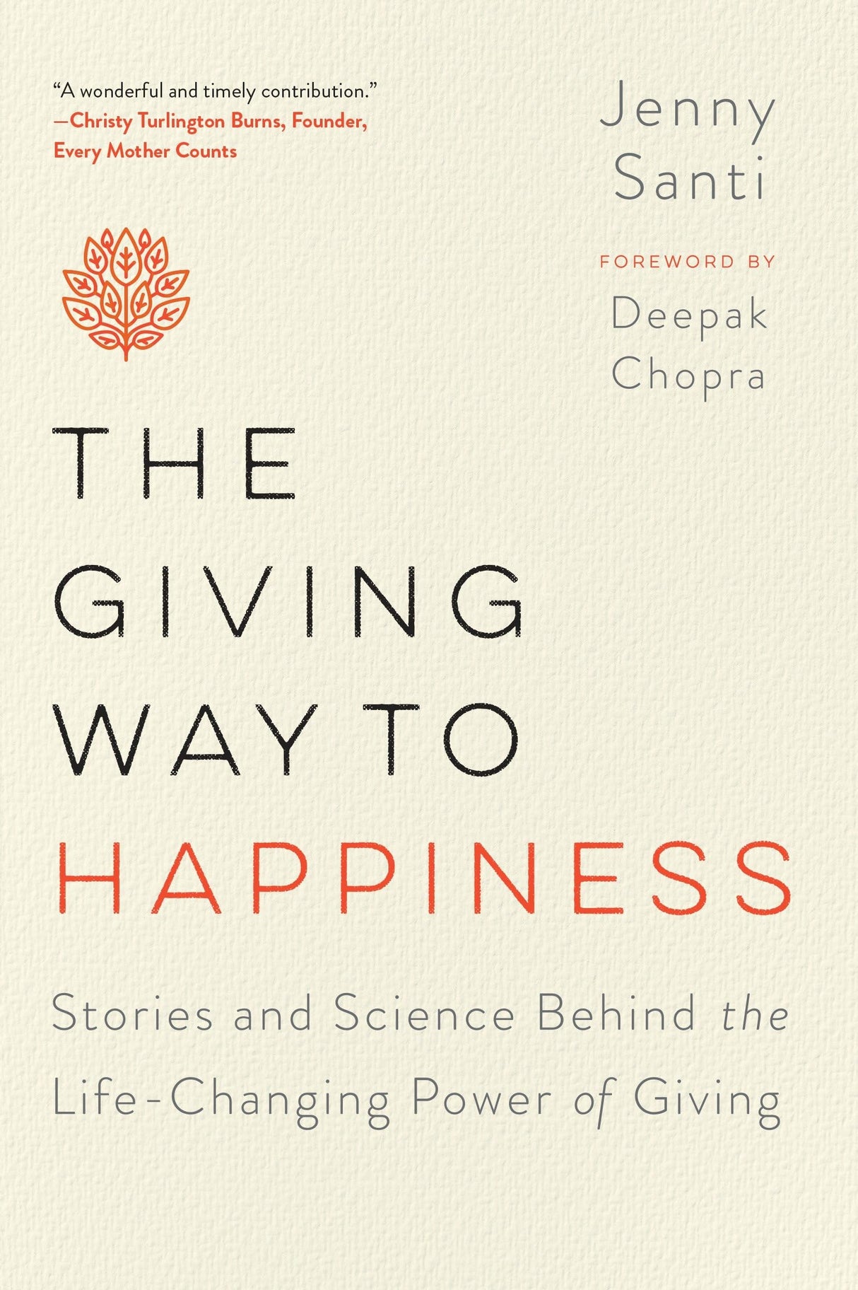 The Giving Way to Happiness: Stories and Science Behind the Life-Changing Power of Giving - Retail Maharaj