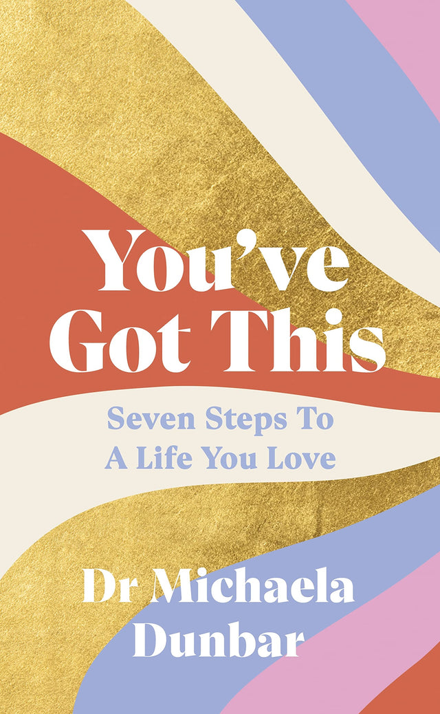 You've Got This: Seven Steps to a Life You Love - Retail Maharaj