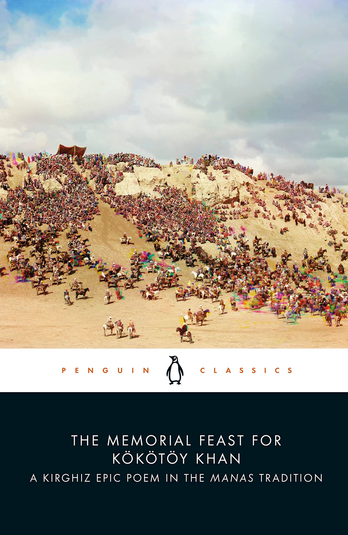 The Memorial Feast for Kökötöy Khan: A Kirghiz Epic Poem in the Manas Tradition - Retail Maharaj