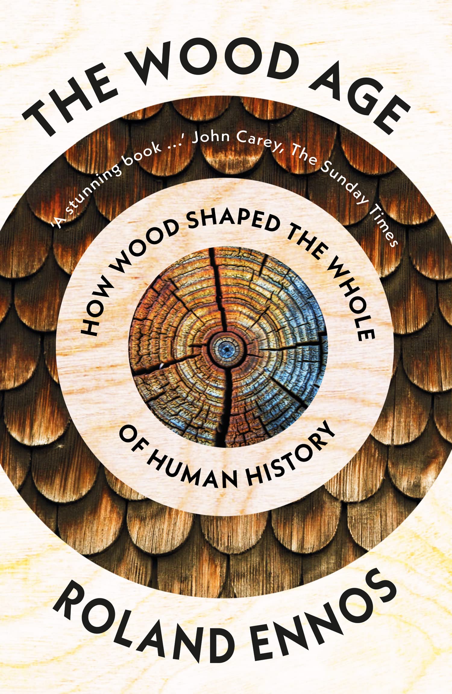 Wood Age, The: How Wood Shaped the Whole of Human History - Retail Maharaj