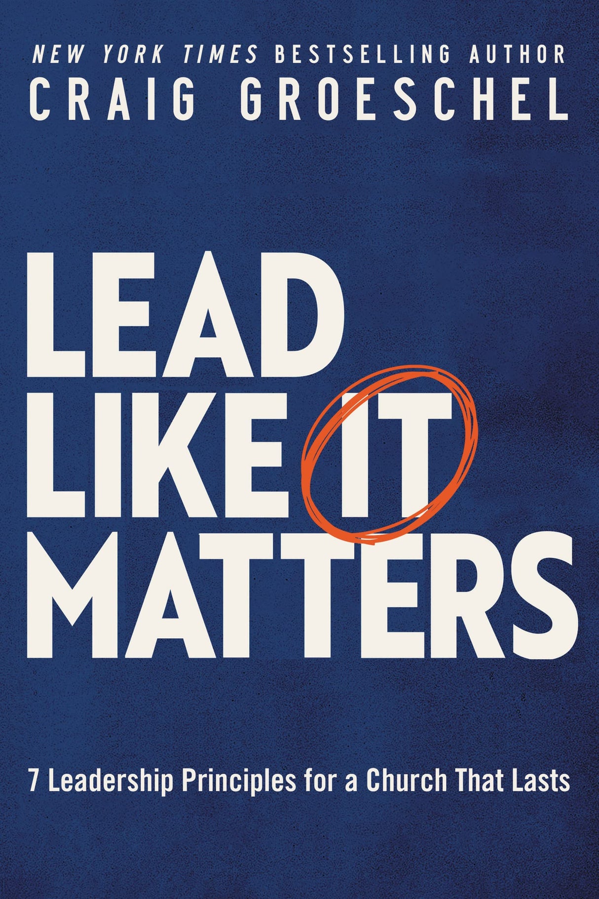 Lead Like It Matters: 7 Leadership Principles for a Church That Lasts - Retail Maharaj