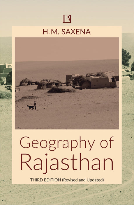 GEOGRAPHY OF RAJASTHAN - THIRD EDITION (REVISED AND UPDATED) - Retail Maharaj