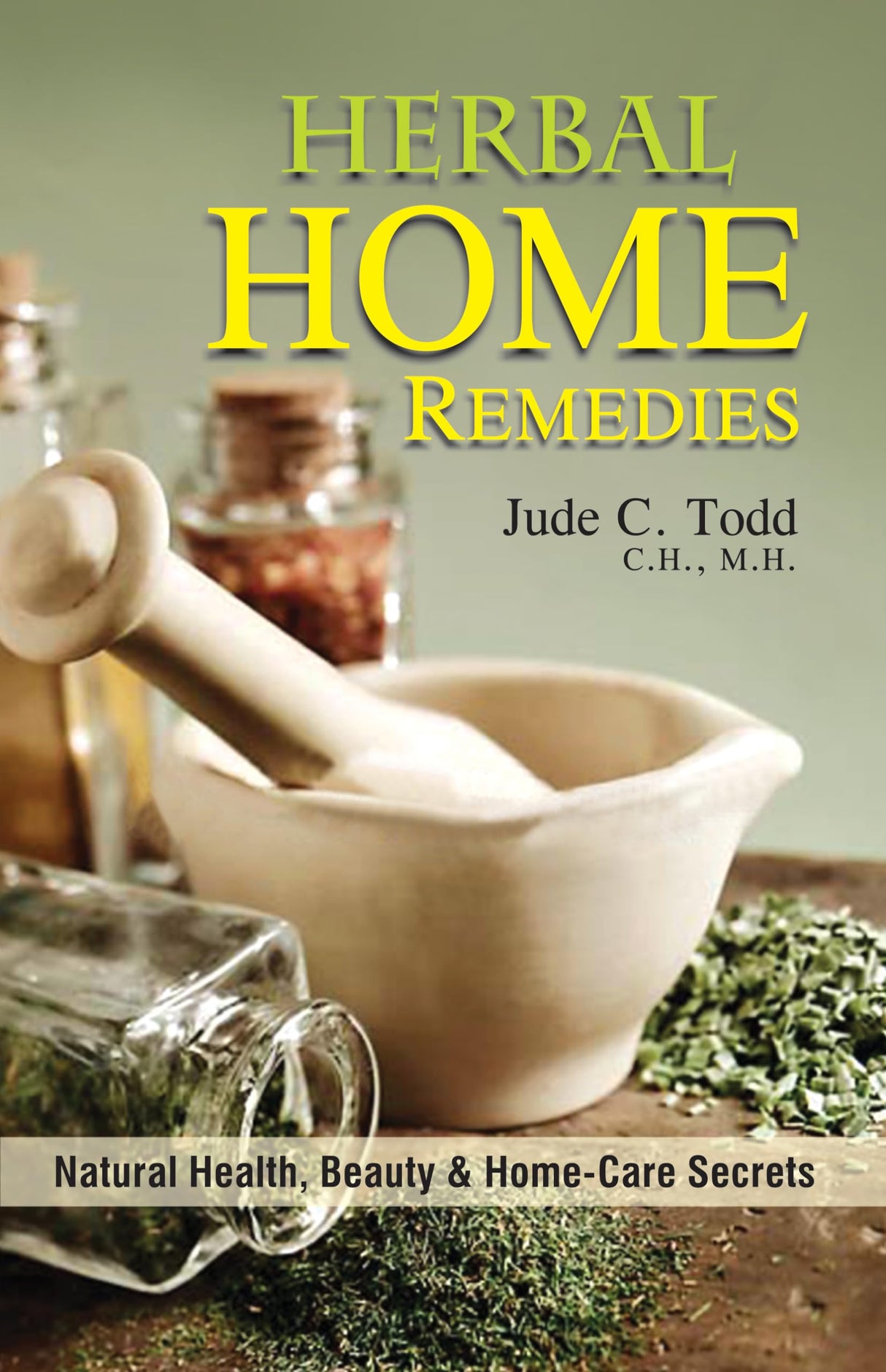 Herbal Home Remedies - Natural Health, Beauty and Home Care Secrets - Retail Maharaj
