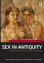Sex in Antiquity: Exploring Gender and Sexuality in the Ancient World (Rewriting Antiquity) - Retail Maharaj