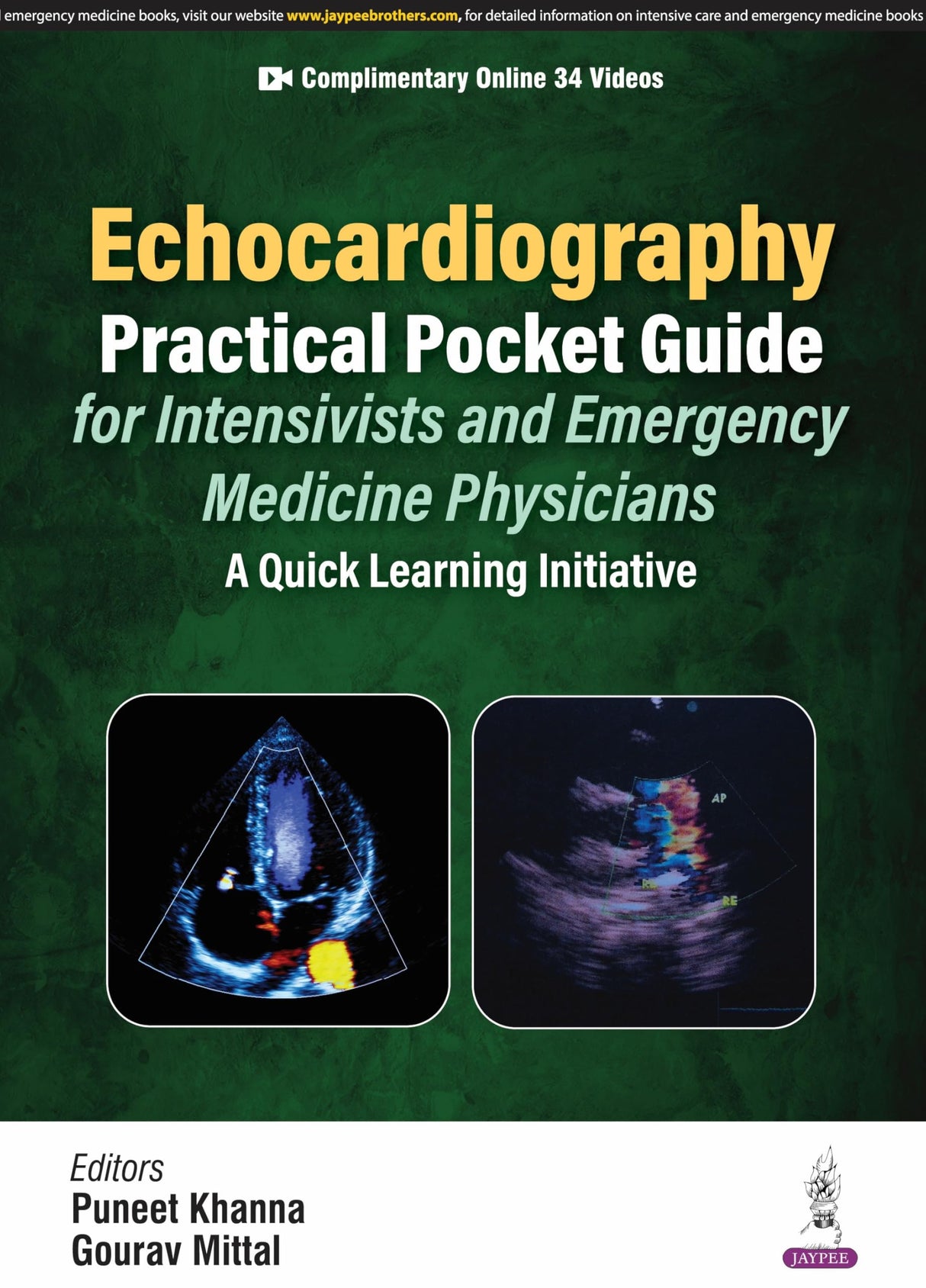 ECHOCARDIOGRAPHY PRACTICAL POCKET GUIDE FOR INTENSIVISTS AND EMERGENCY MEDICINE PHYSICIANS: A Quick Learning Initiative