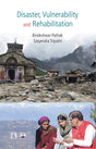 DISASTER, VULNERABILITY AND REHABILITATION: A Study of Uttarakhand - Retail Maharaj