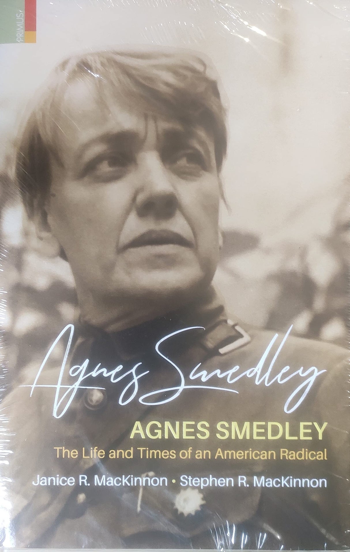 Agnes Smedley: The Life and Times of an American Radical - Retail Maharaj