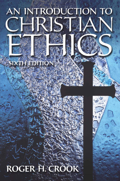 An Introduction to Christian Ethics - Retail Maharaj