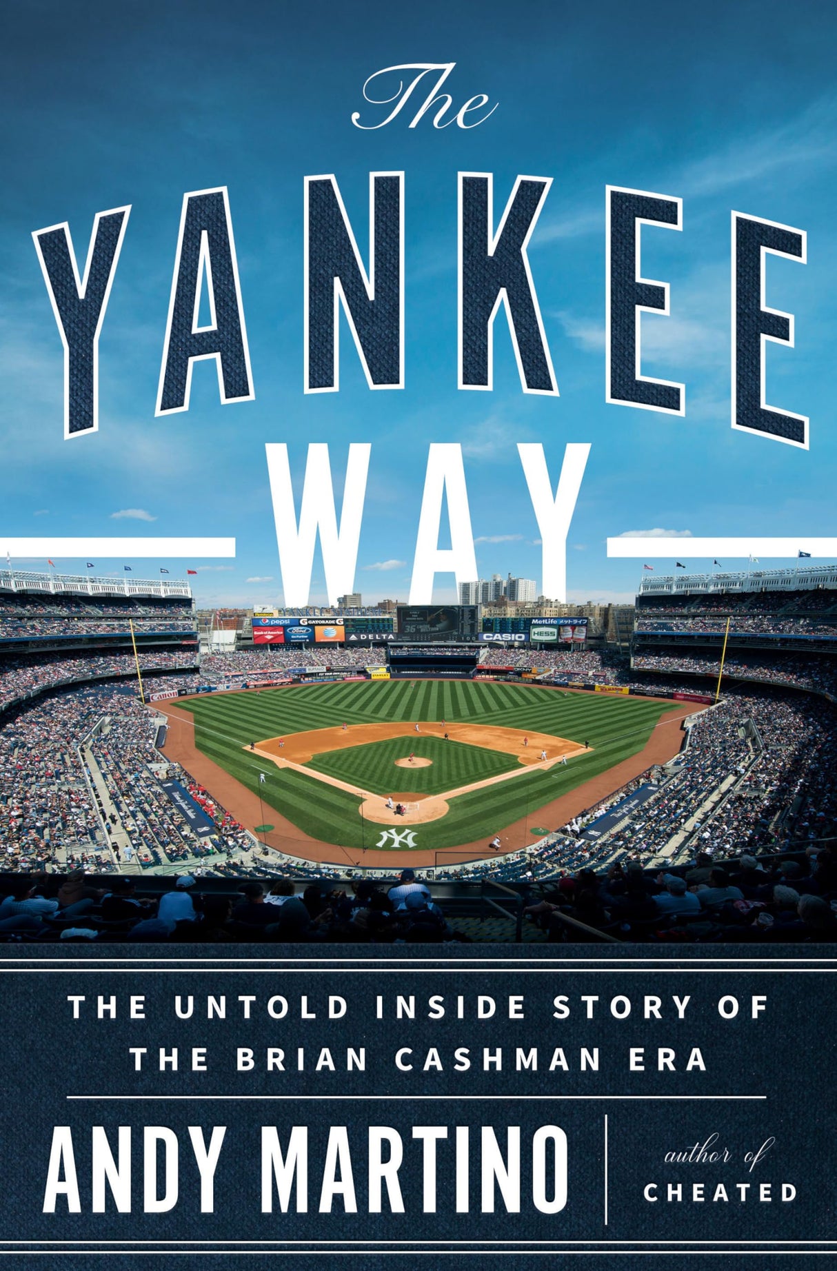 The Yankee Way: The Untold Inside Story of the Brian Cashman Era - Retail Maharaj
