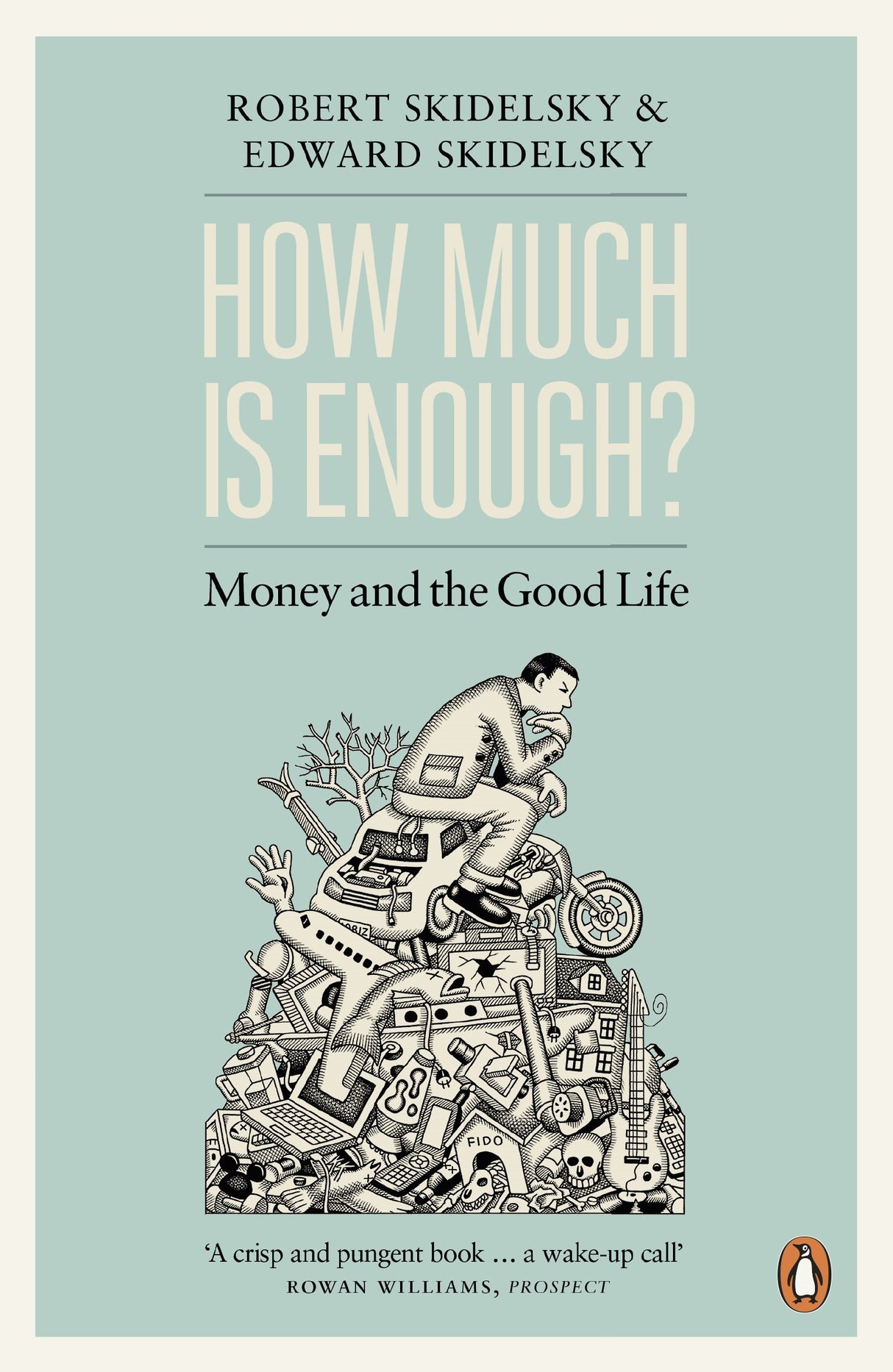 How Much is Enough?: Money and the Good Life - Retail Maharaj