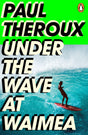 Under the Wave at Waimea - Retail Maharaj