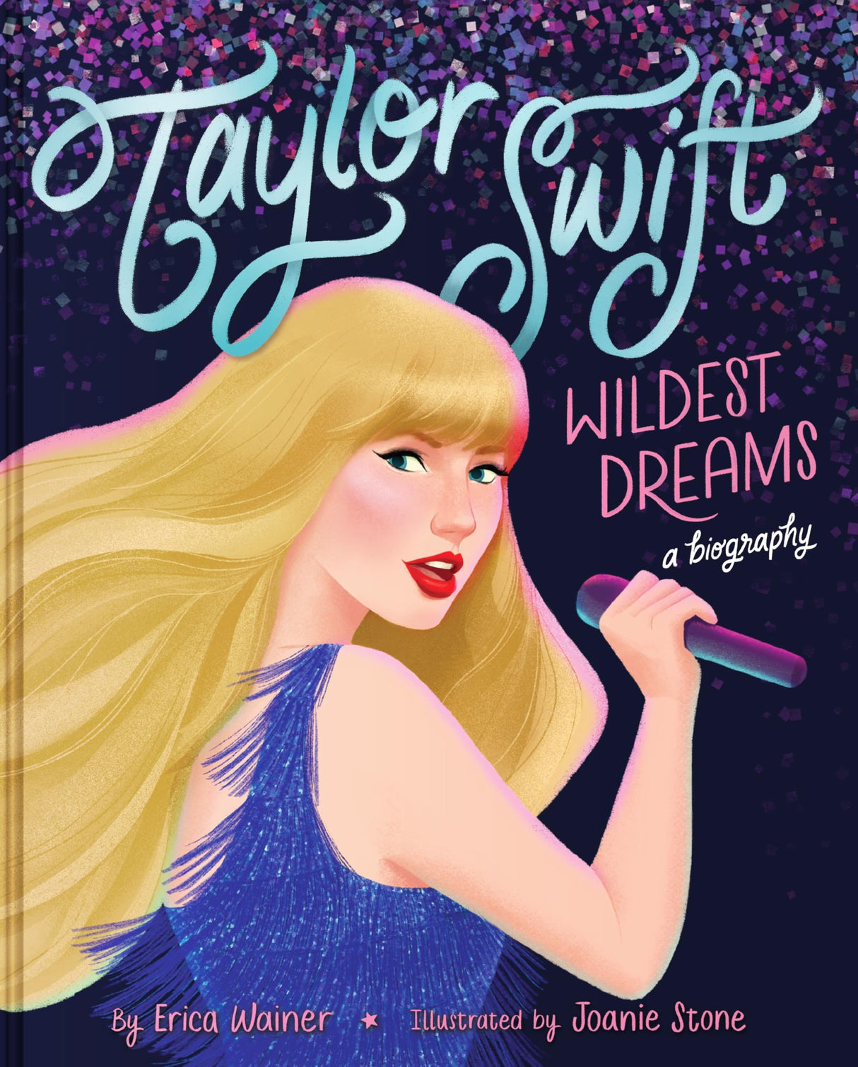 Taylor Swift: Wildest Dreams, A Biography - Retail Maharaj