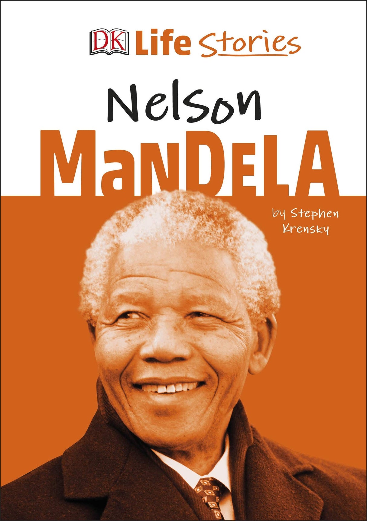 DK Life Stories Nelson Mandela - Retail Maharaj