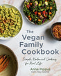 The Vegan Family Cookbook: Simple, Balanced Cooking for Real Life - Retail Maharaj