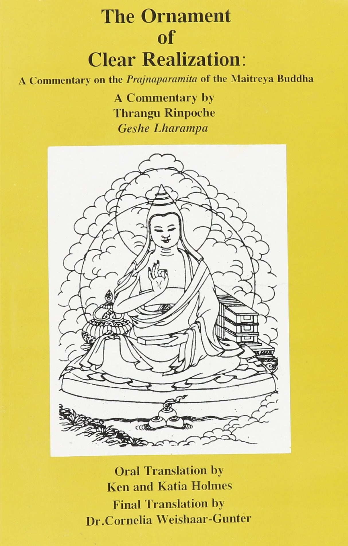 The Ornament of Clear Realization: A Commentary on the Prajnaparamita of the Maitreya Buddha (Skt. Abhisamayalankara-prajnaparamita-upadesha-shastra) - Retail Maharaj