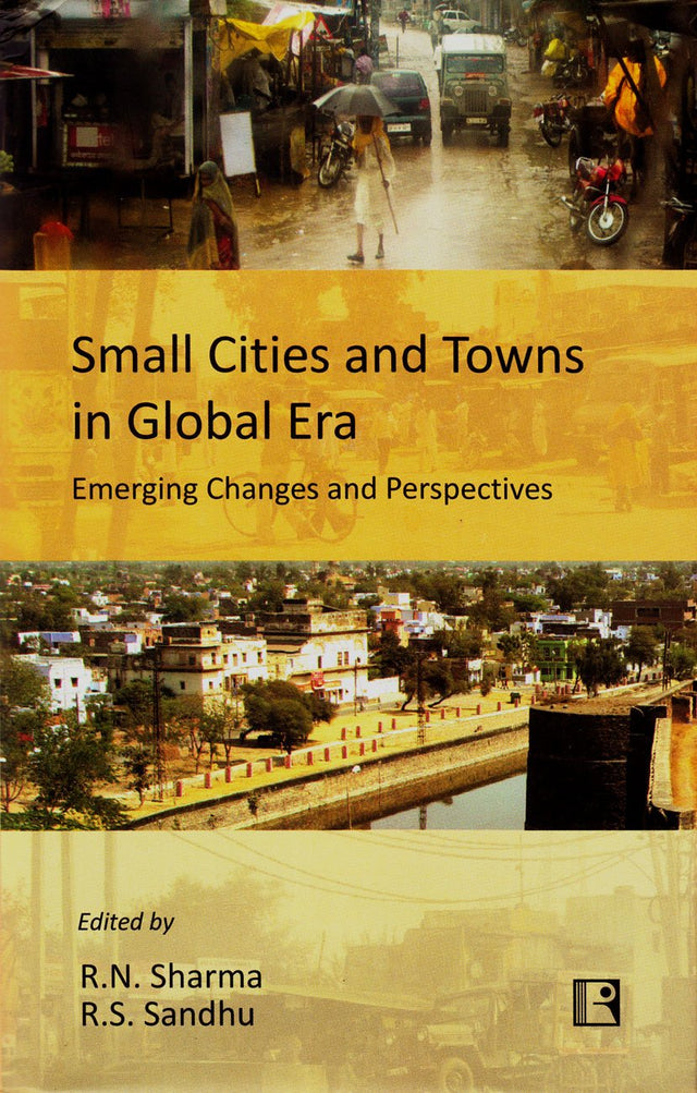 Small Cities and Towns in Global Era: Emerging Changes and Perspectives - Retail Maharaj