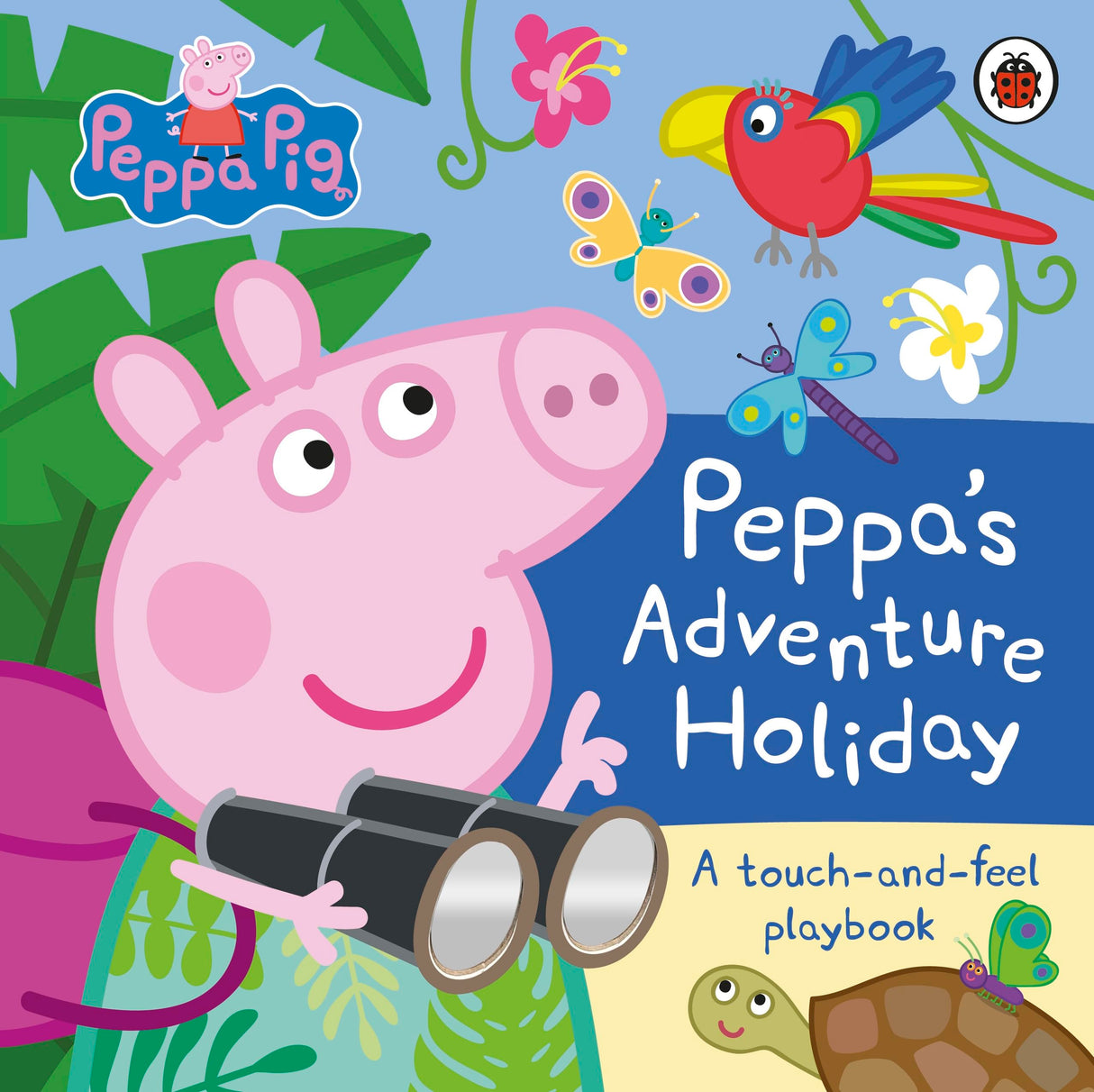 Peppa Pig: Peppa’s Adventure Holiday: A Touch-and-Feel Playbook - Retail Maharaj