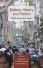 CULTURE, HISTORY AND POLITICS: South Asian Narratives - Retail Maharaj