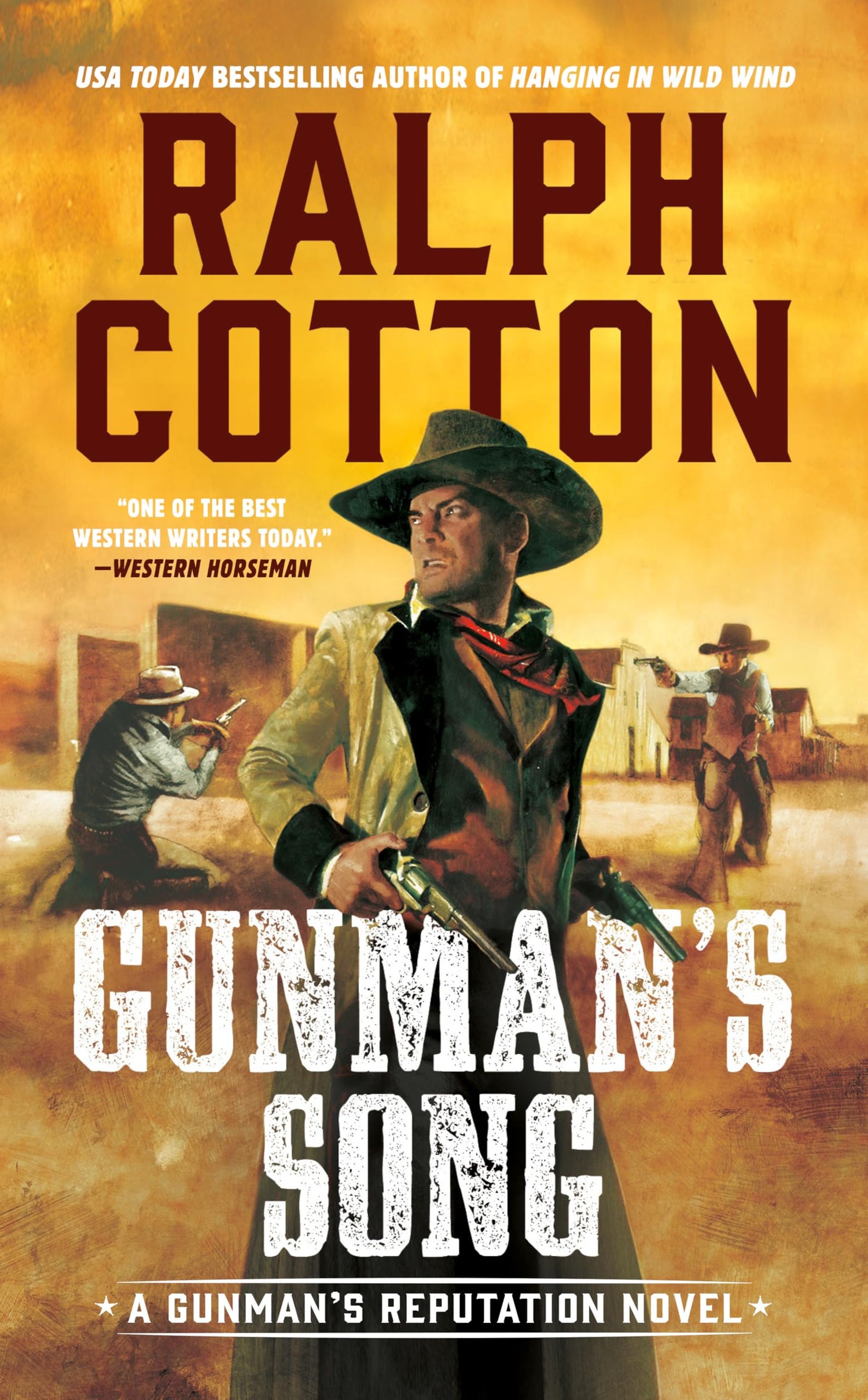 Gunman's Song (Gunman's Reputation Novel)