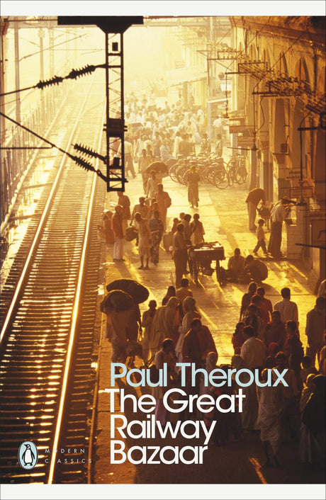 Great Railway Bazaar, The (Penguin Modern Classics) - Retail Maharaj