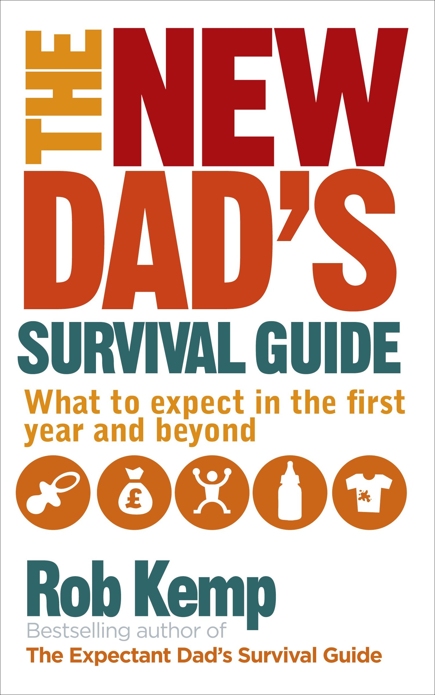 The New Dad's Survival Guide: What to Expect in the First Year and Beyond - Retail Maharaj