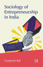 SOCIOLOGY OF ENTREPRENEURSHIP IN INDIA - Retail Maharaj