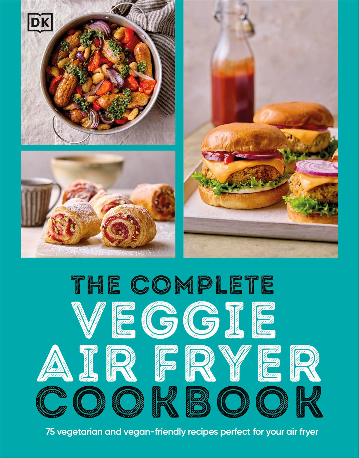 The Complete Veggie Air Fryer Cookbook: 75 Vegetarian and Vegan-Friendly Recipes, Perfect for Your Air Fryer - Retail Maharaj