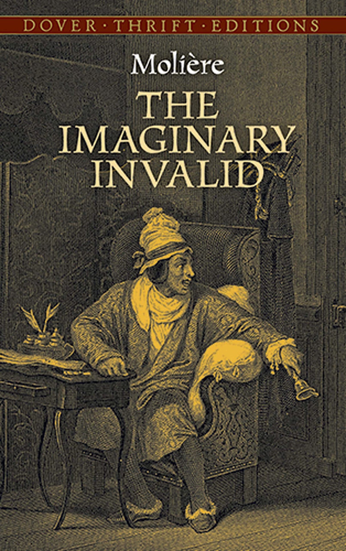 The Imaginary Invalid (Thrift Editions)