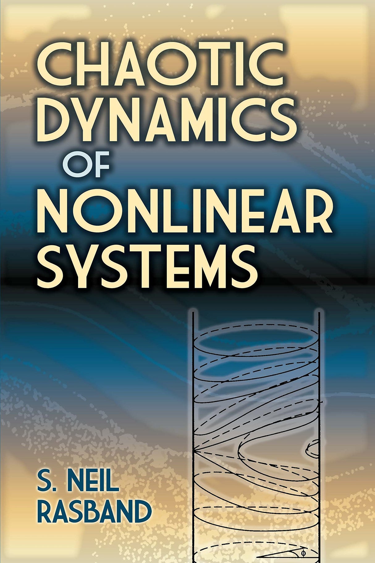 Chaotic Dynamics of Nonlinear Systems (Dover Books on Physics) - Retail Maharaj