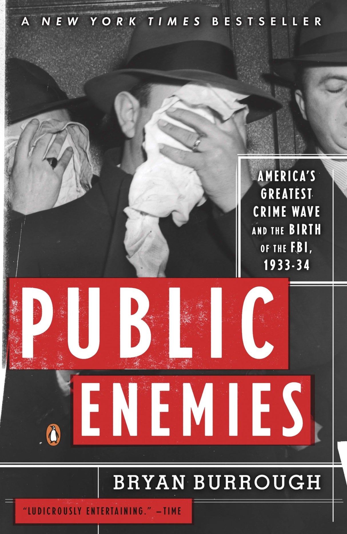 Public Enemies: America's Greatest Crime Wave and the Birth of the FBI, 1933-34 - Retail Maharaj