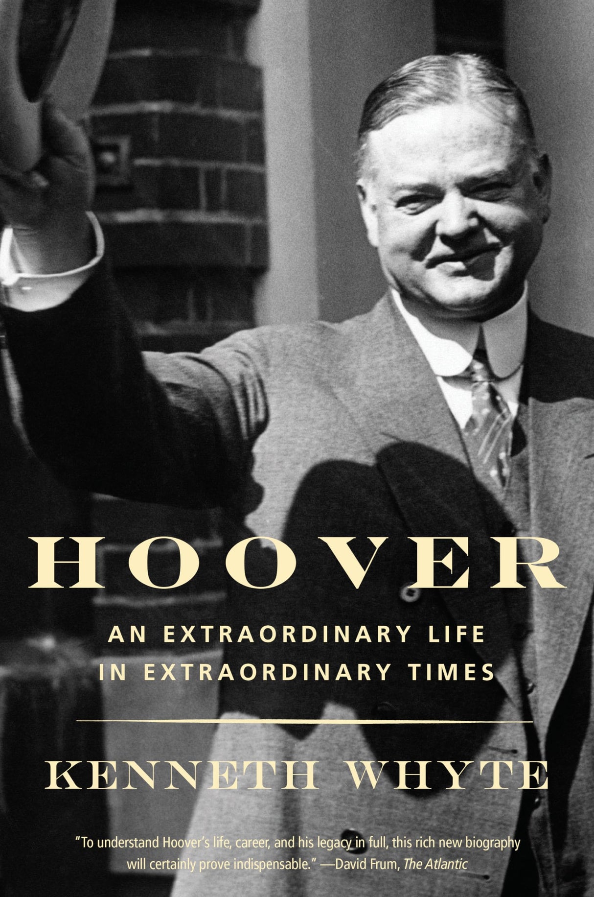 Hoover: An Extraordinary Life in Extraordinary Times - Retail Maharaj
